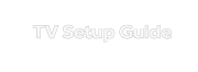 tv setup guide